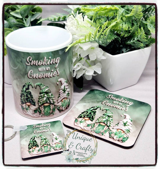 Smoking with my Gnomies.. Mug, Coaster and Keyring..