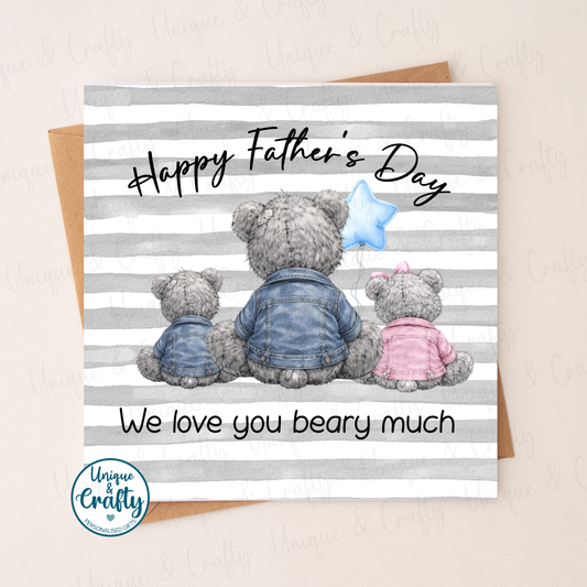 Love you Beary much.. Bear family Father's day Card – 6x6 Inch Square Card.